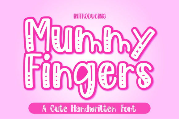 Mummy Fingers: A Playful Font for Business Branding